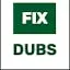 Fix Dubs