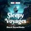Sleepy Voyages
